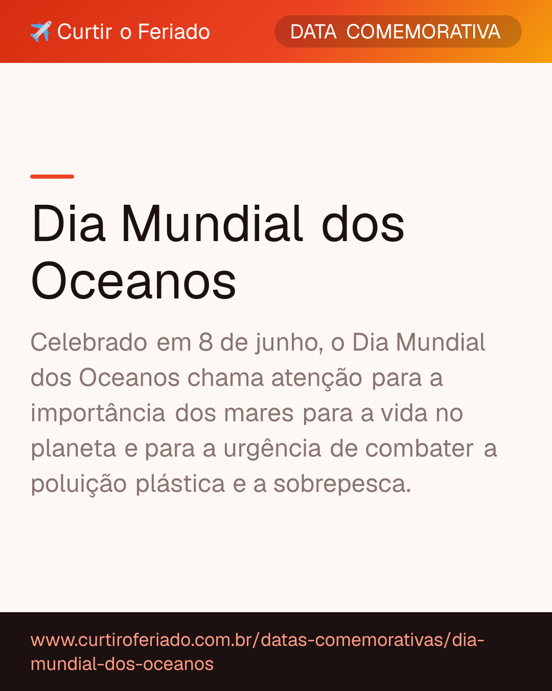 Dia Mundial dos Oceanos — Curtir o Feriado (https://www.curtiroferiado.com.br/datas-comemorativas/dia-mundial-dos-oceanos)