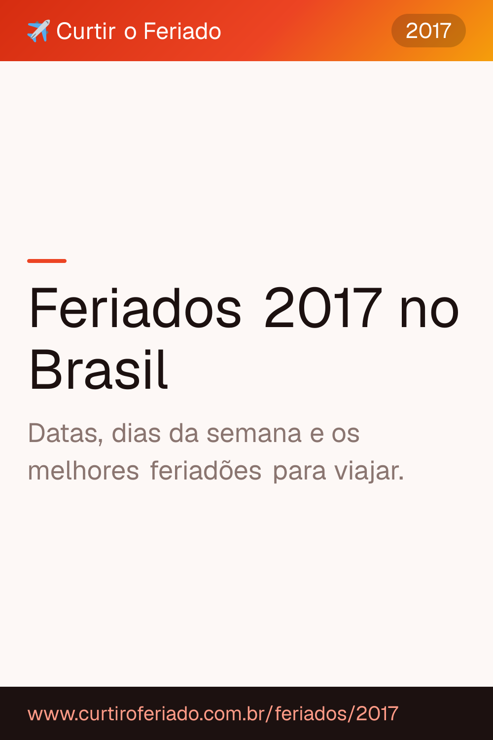 Feriados 2017 — Curtir o Feriado (https://www.curtiroferiado.com.br/feriados/2017)