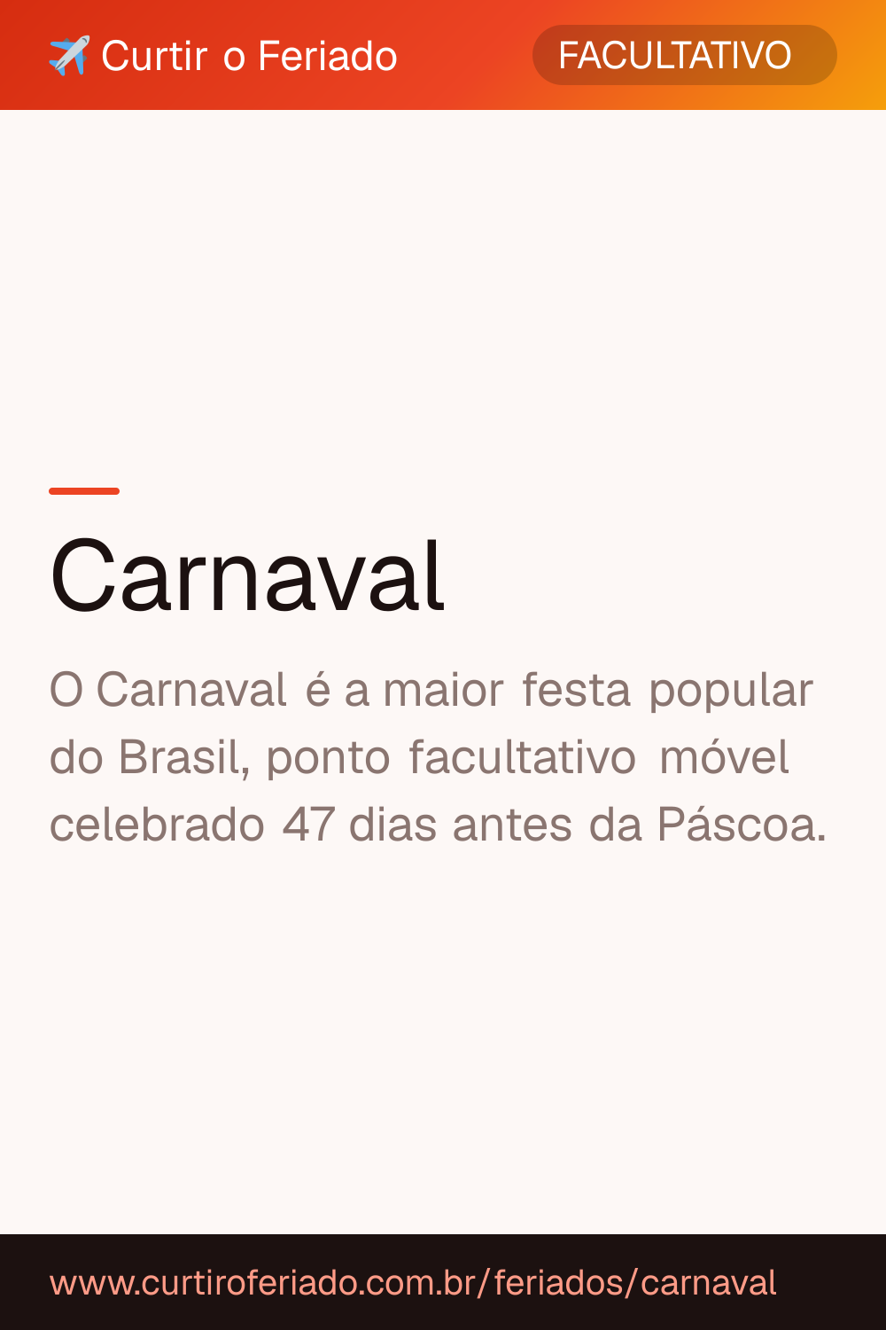 Carnaval — Curtir o Feriado (https://www.curtiroferiado.com.br/feriados/carnaval)