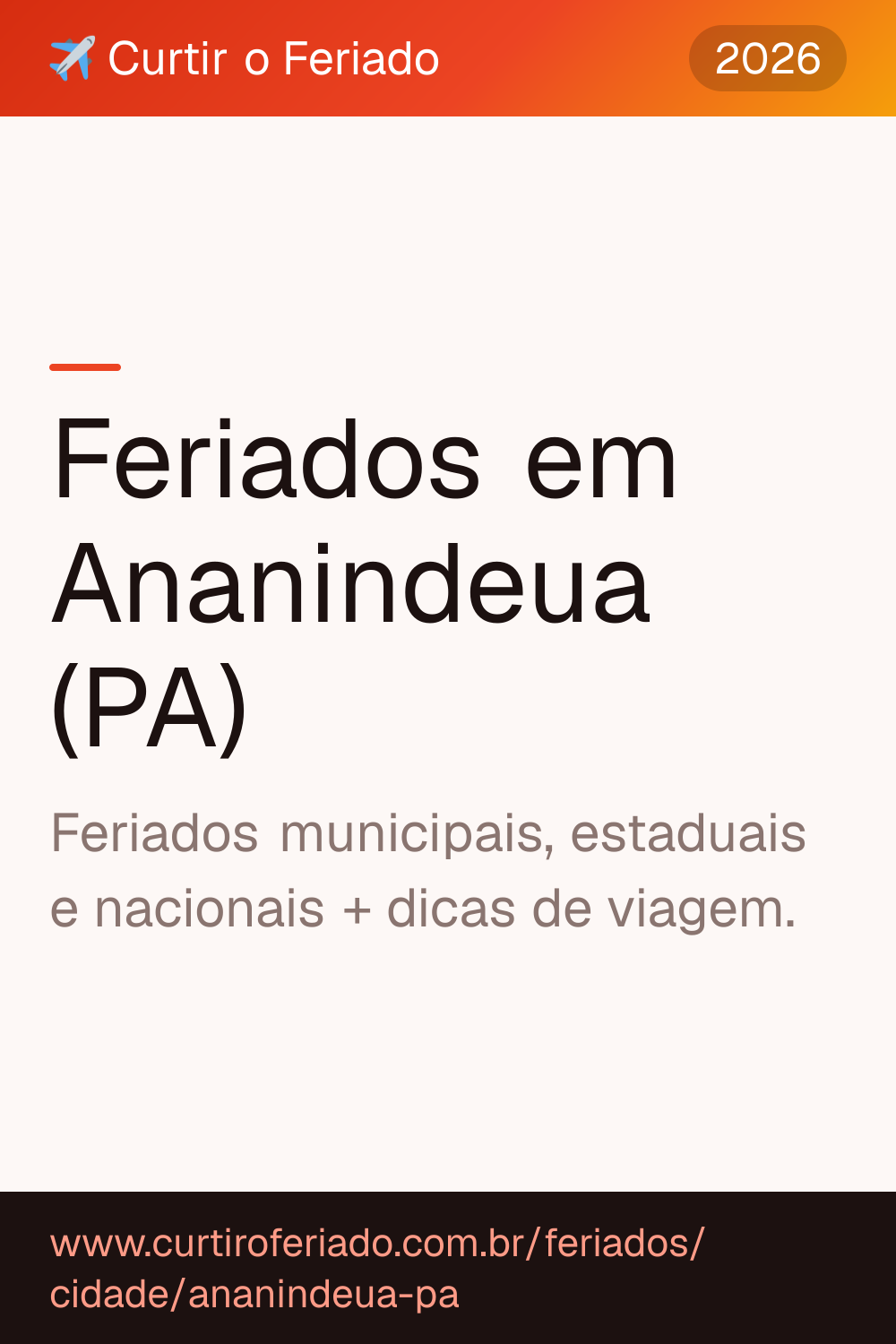 Feriados em Ananindeua (PA) — Curtir o Feriado (https://www.curtiroferiado.com.br/feriados/cidade/ananindeua-pa)
