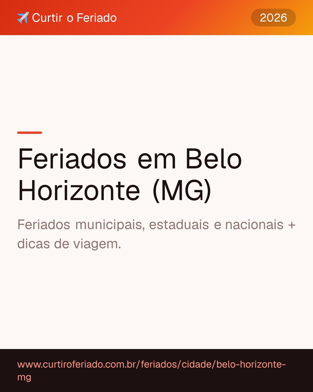 Feriados em Belo Horizonte (MG) — Curtir o Feriado (https://www.curtiroferiado.com.br/feriados/cidade/belo-horizonte-mg)