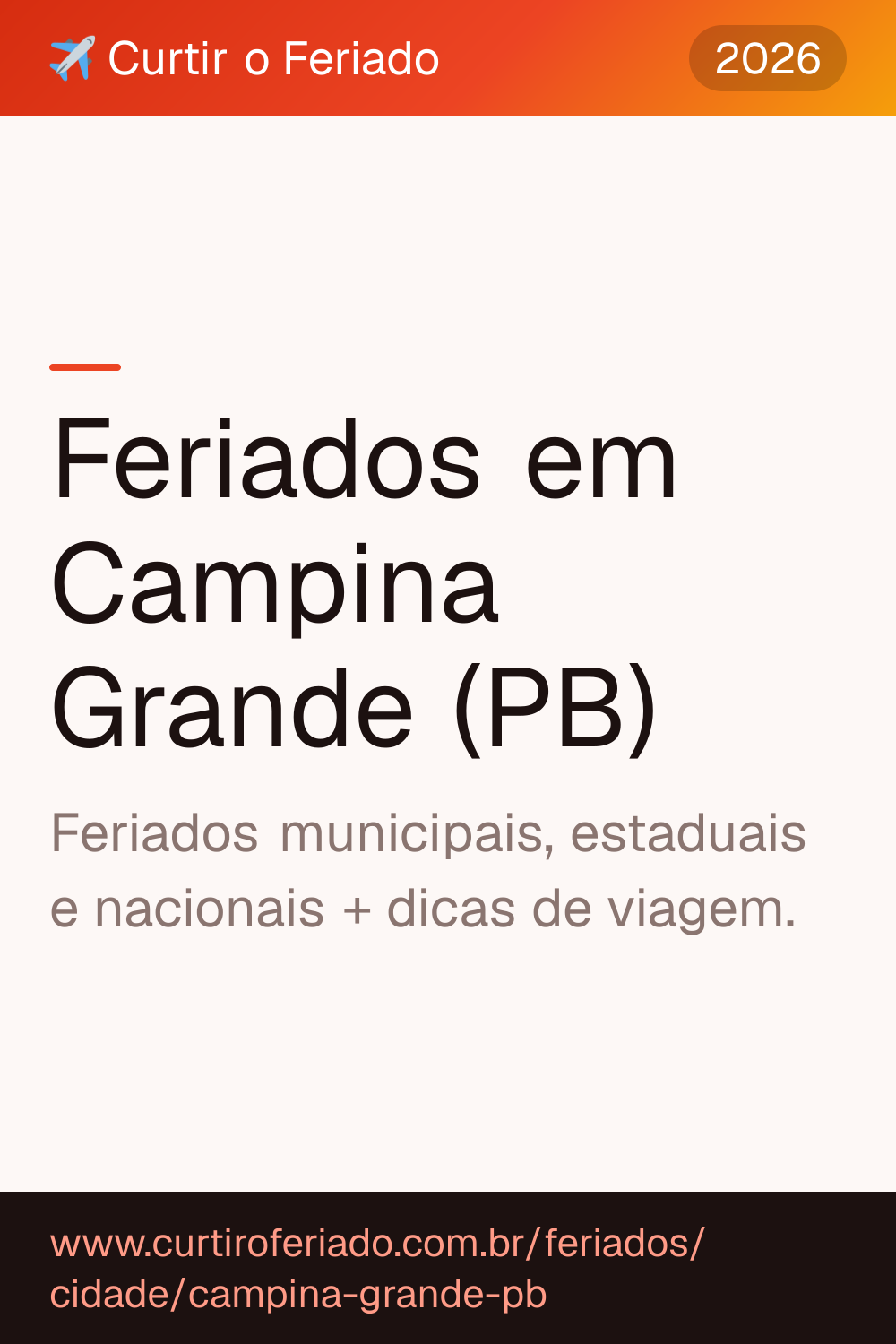 Feriados em Campina Grande (PB) — Curtir o Feriado (https://www.curtiroferiado.com.br/feriados/cidade/campina-grande-pb)