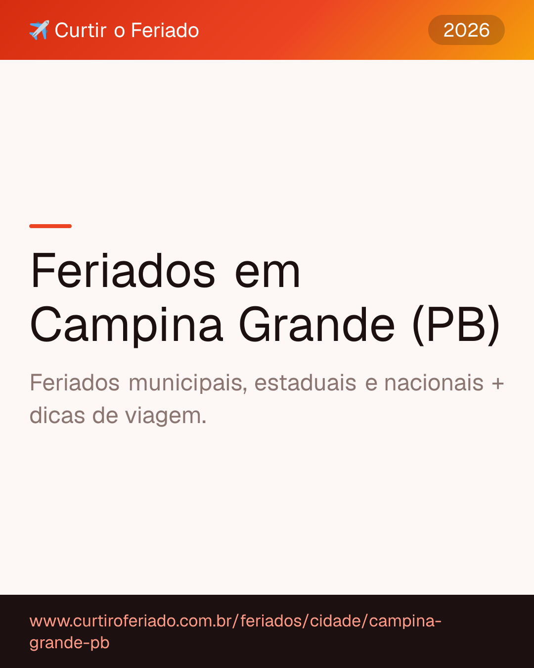Feriados em Campina Grande (PB) — Curtir o Feriado (https://www.curtiroferiado.com.br/feriados/cidade/campina-grande-pb)