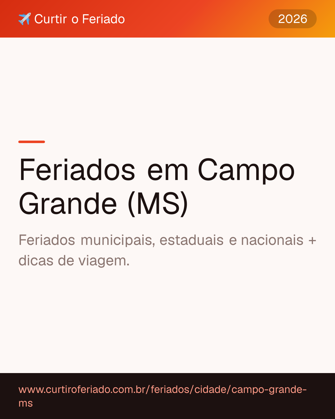 Feriados em Campo Grande (MS) — Curtir o Feriado (https://www.curtiroferiado.com.br/feriados/cidade/campo-grande-ms)