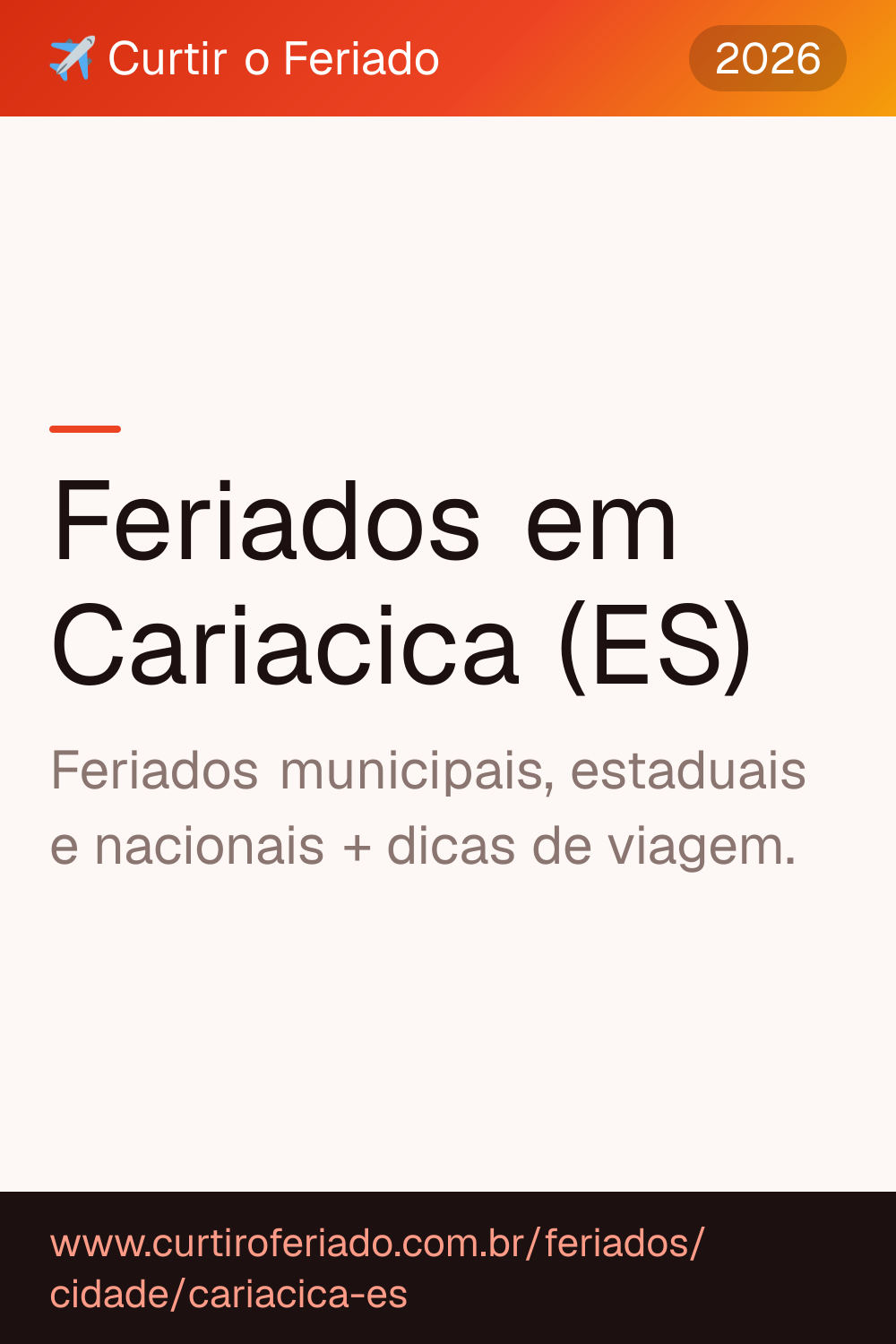 Feriados em Cariacica (ES) — Curtir o Feriado (https://www.curtiroferiado.com.br/feriados/cidade/cariacica-es)