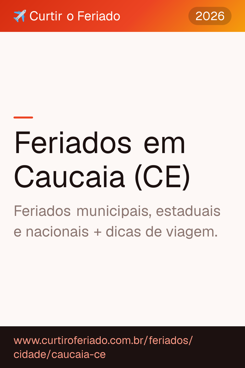 Feriados em Caucaia (CE) — Curtir o Feriado (https://www.curtiroferiado.com.br/feriados/cidade/caucaia-ce)