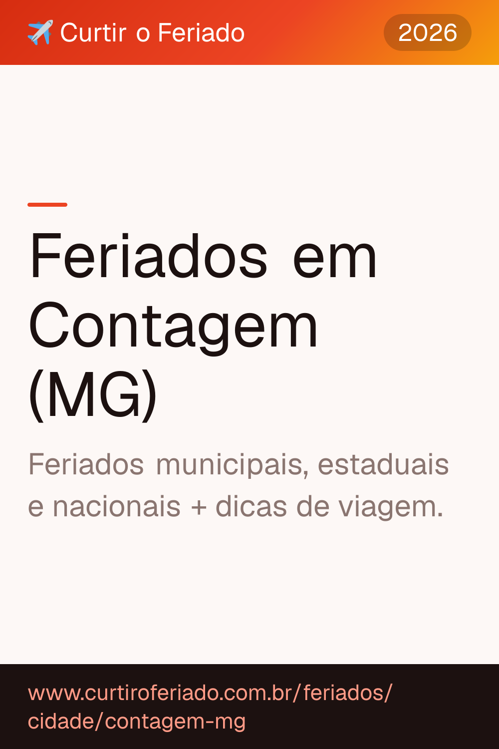 Feriados em Contagem (MG) — Curtir o Feriado (https://www.curtiroferiado.com.br/feriados/cidade/contagem-mg)