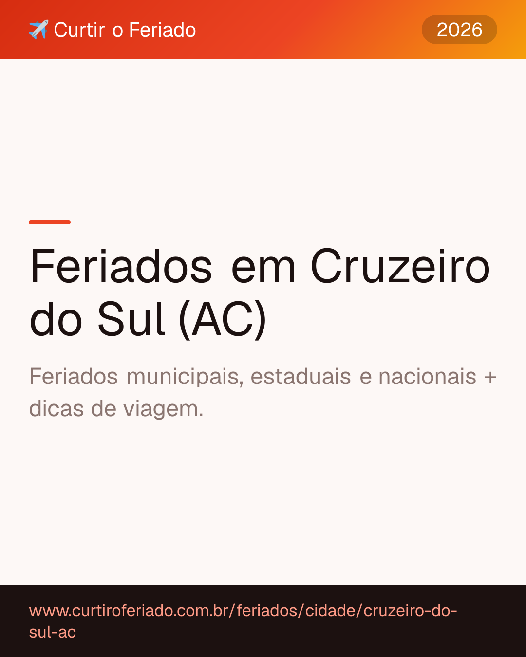 Feriados em Cruzeiro do Sul (AC) — Curtir o Feriado (https://www.curtiroferiado.com.br/feriados/cidade/cruzeiro-do-sul-ac)