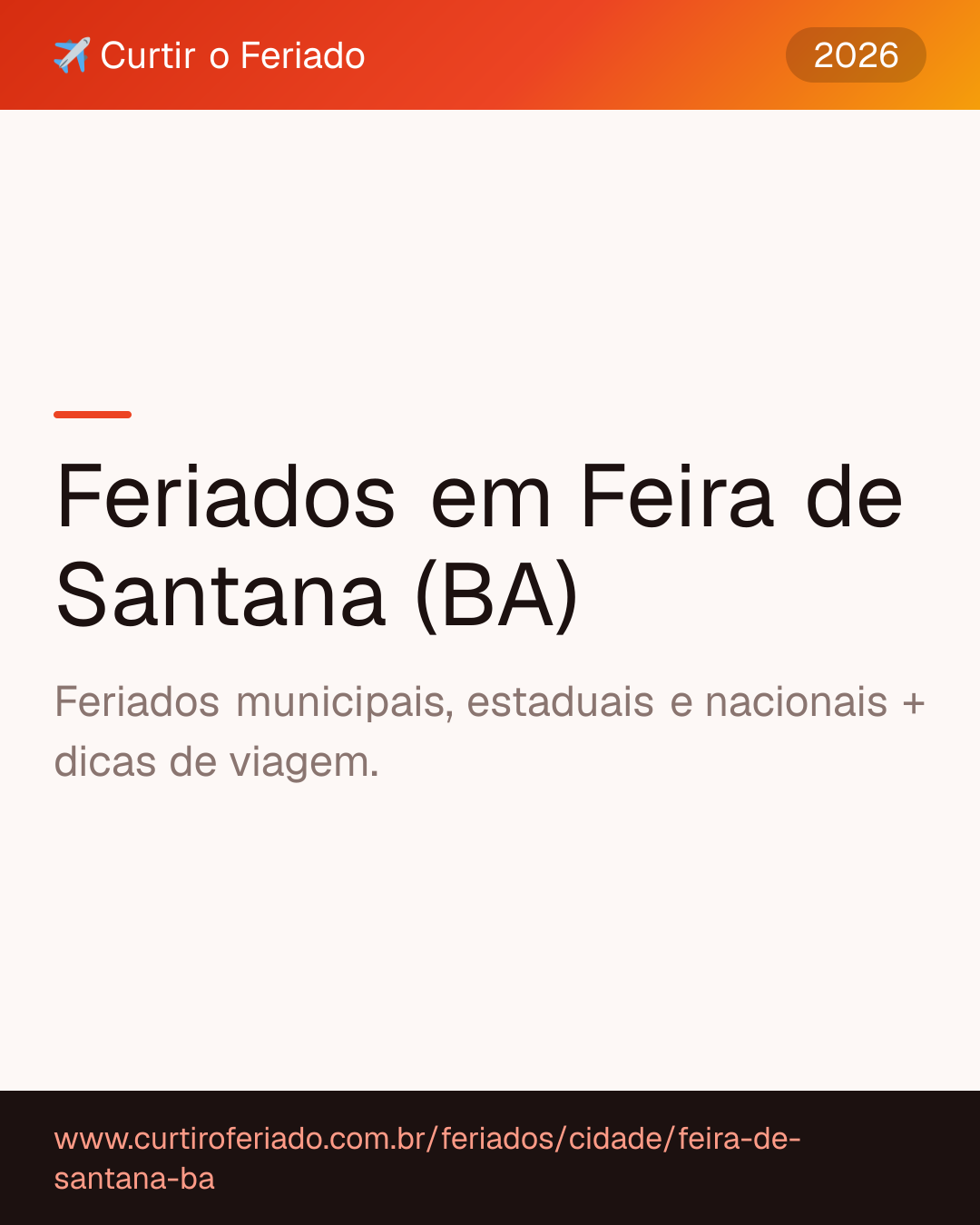 Feriados em Feira de Santana (BA) — Curtir o Feriado (https://www.curtiroferiado.com.br/feriados/cidade/feira-de-santana-ba)
