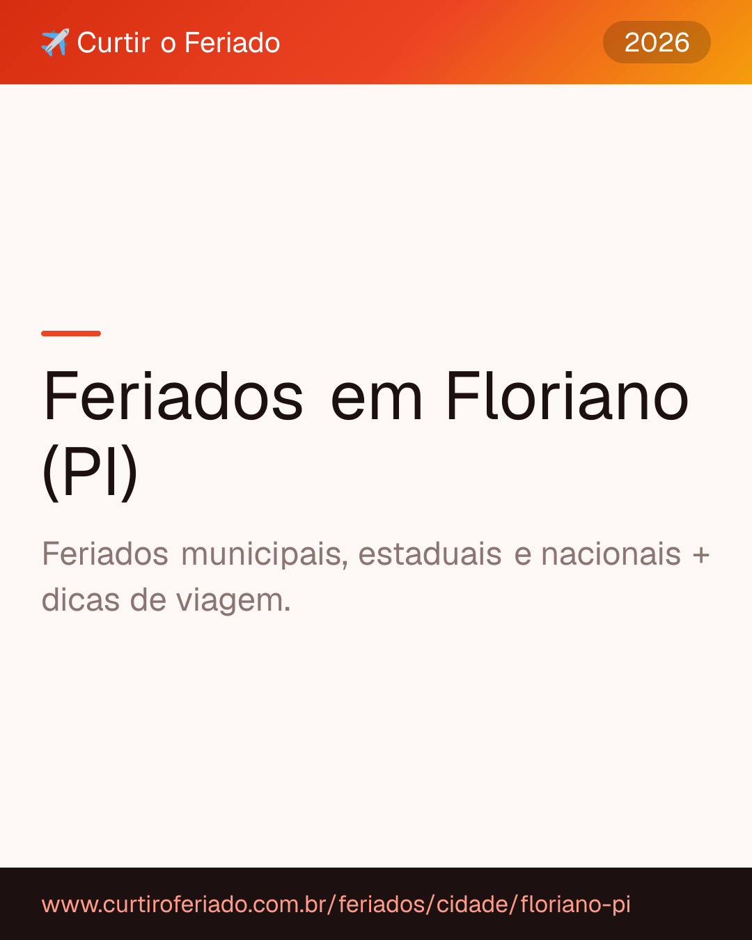 Feriados em Floriano (PI) — Curtir o Feriado (https://www.curtiroferiado.com.br/feriados/cidade/floriano-pi)