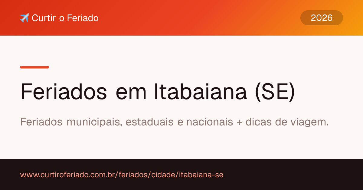 Feriados em Itabaiana (SE) — Curtir o Feriado (https://www.curtiroferiado.com.br/feriados/cidade/itabaiana-se)