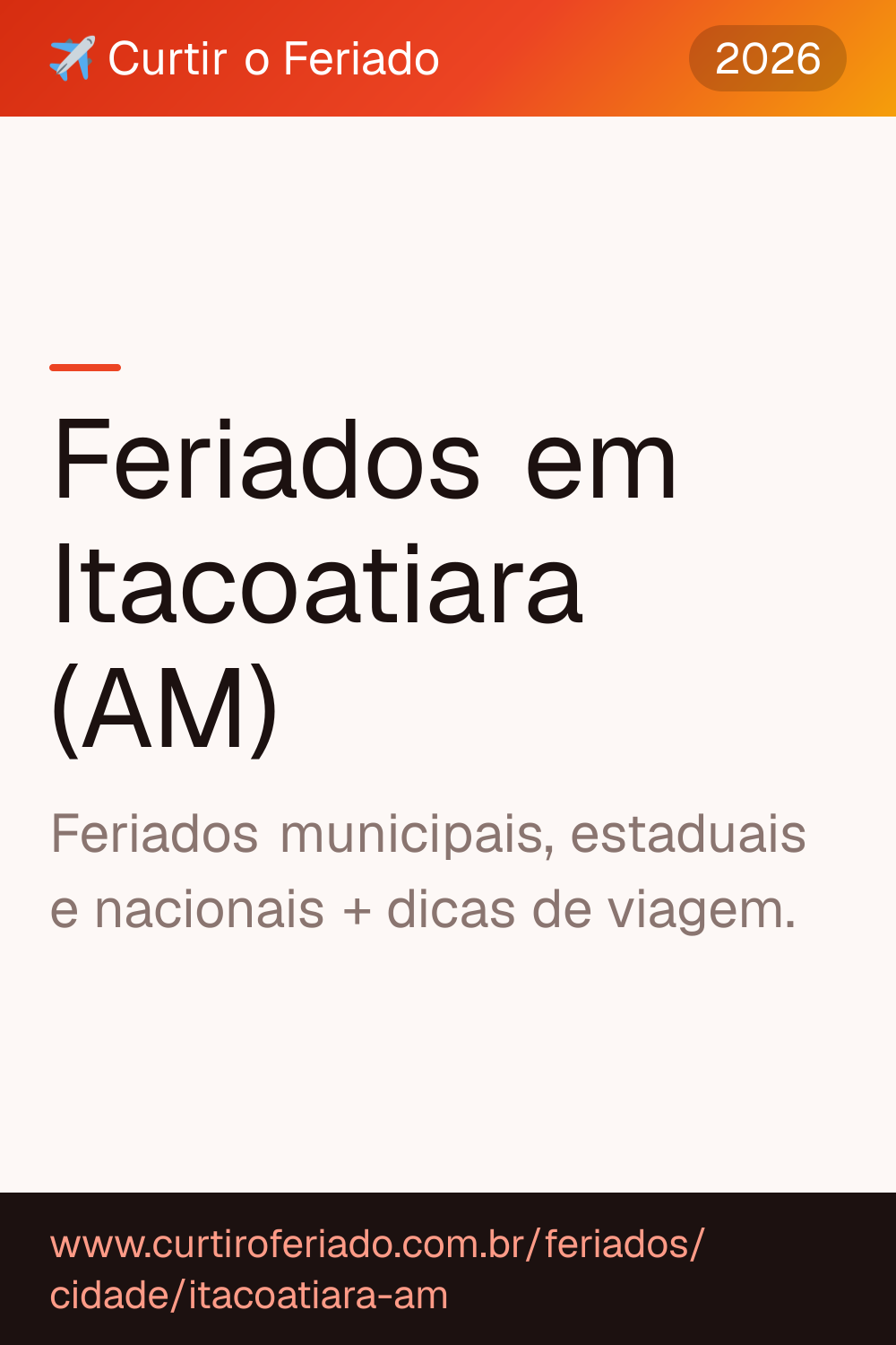 Feriados em Itacoatiara (AM) — Curtir o Feriado (https://www.curtiroferiado.com.br/feriados/cidade/itacoatiara-am)