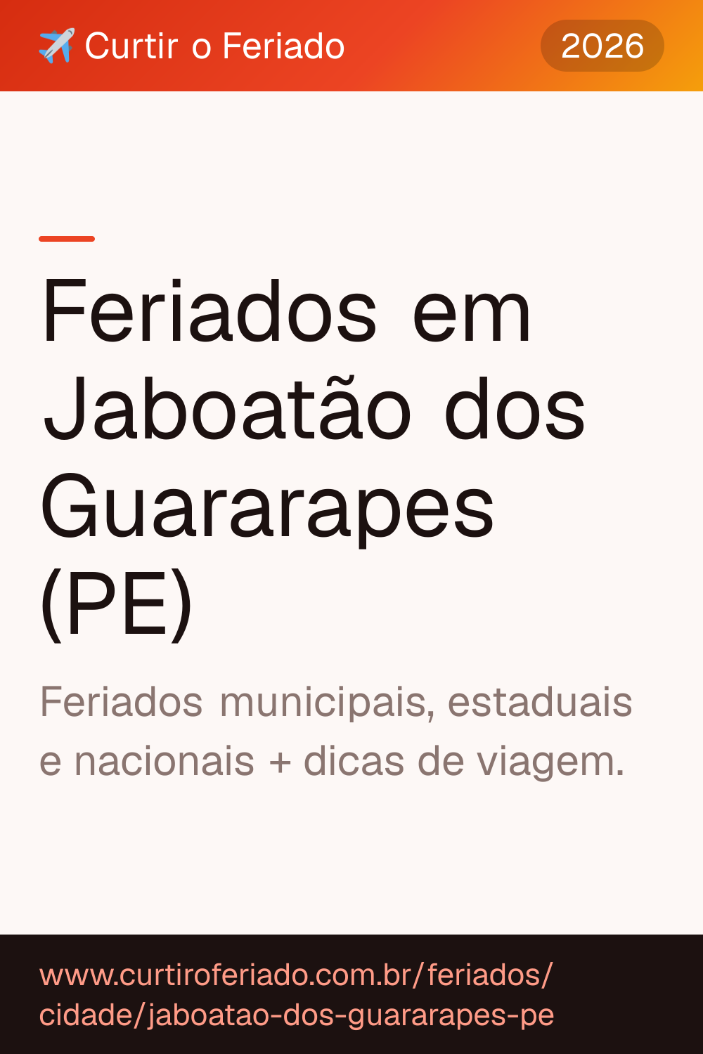Feriados em Jaboatão dos Guararapes (PE) — Curtir o Feriado (https://www.curtiroferiado.com.br/feriados/cidade/jaboatao-dos-guararapes-pe)