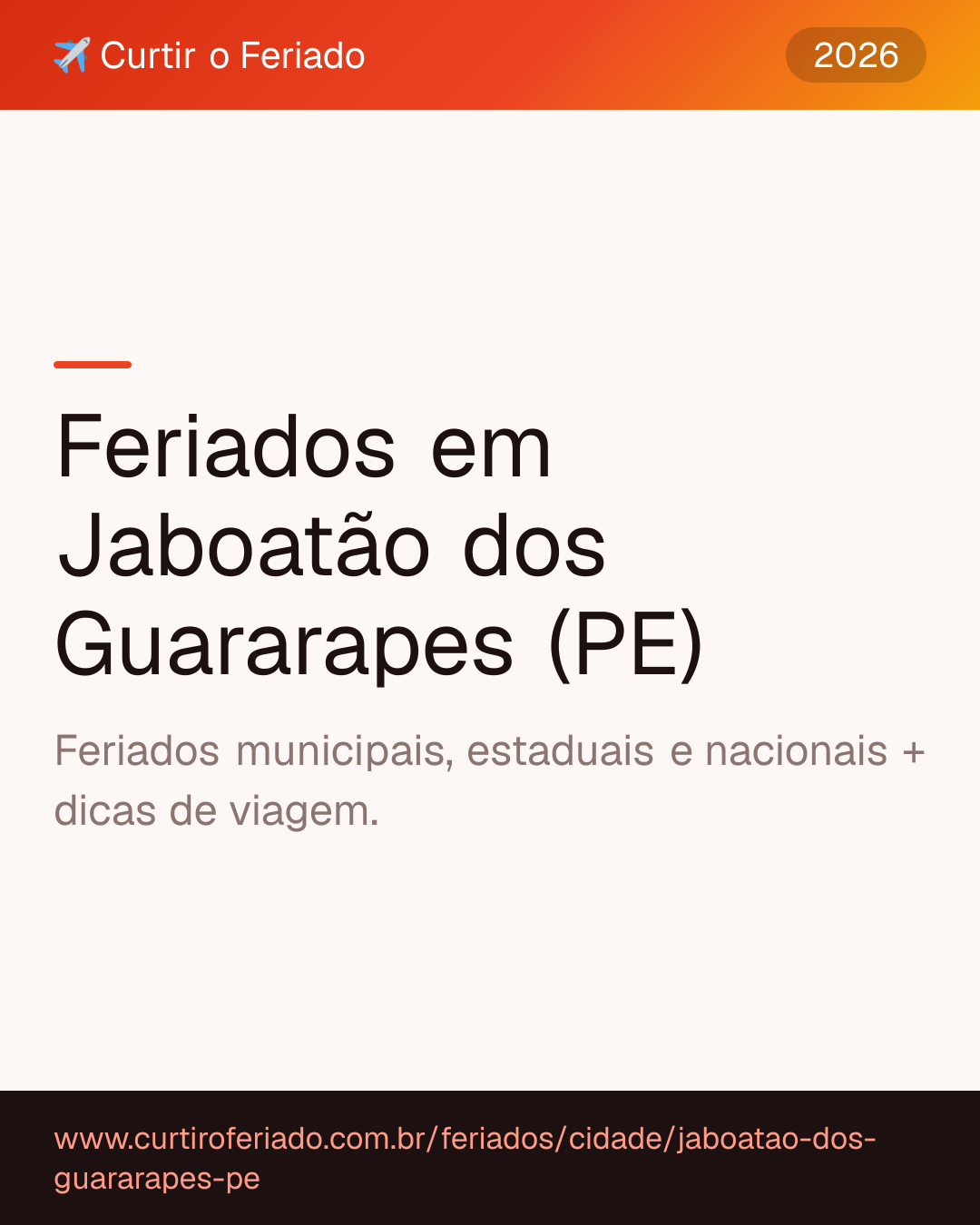 Feriados em Jaboatão dos Guararapes (PE) — Curtir o Feriado (https://www.curtiroferiado.com.br/feriados/cidade/jaboatao-dos-guararapes-pe)