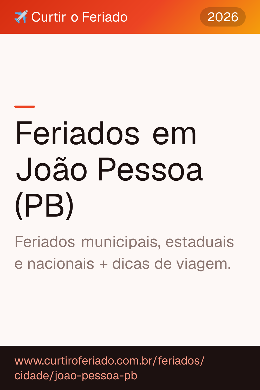 Feriados em João Pessoa (PB) — Curtir o Feriado (https://www.curtiroferiado.com.br/feriados/cidade/joao-pessoa-pb)