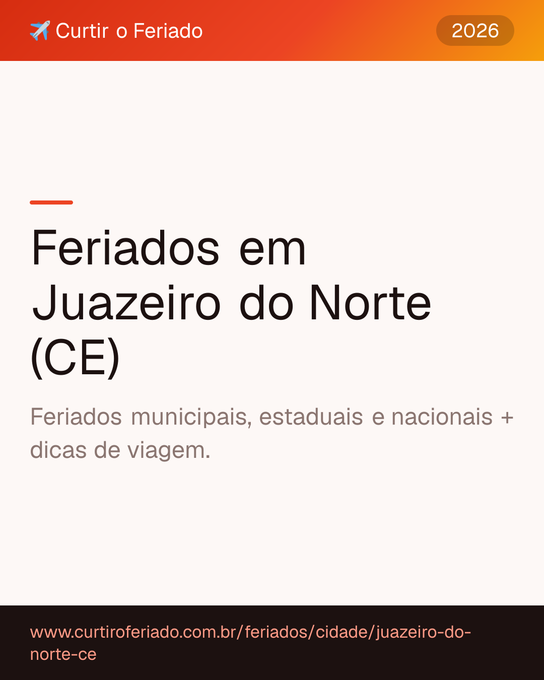 Feriados em Juazeiro do Norte (CE) — Curtir o Feriado (https://www.curtiroferiado.com.br/feriados/cidade/juazeiro-do-norte-ce)