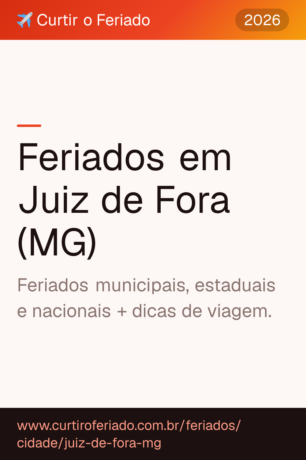 Feriados em Juiz de Fora (MG) — Curtir o Feriado (https://www.curtiroferiado.com.br/feriados/cidade/juiz-de-fora-mg)