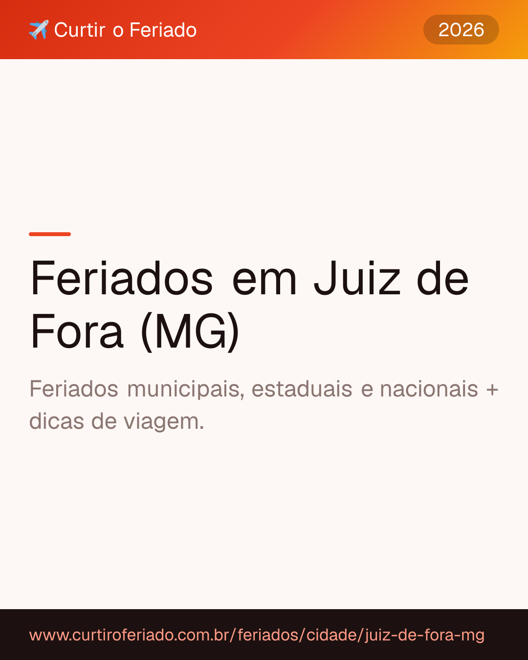 Feriados em Juiz de Fora (MG) — Curtir o Feriado (https://www.curtiroferiado.com.br/feriados/cidade/juiz-de-fora-mg)
