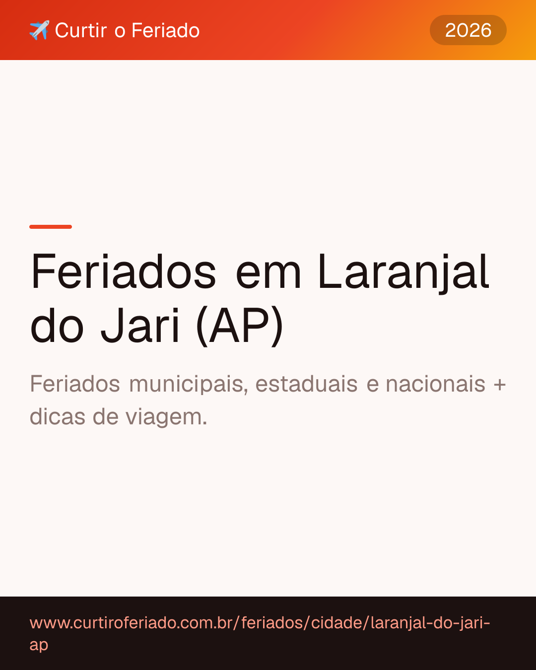 Feriados em Laranjal do Jari (AP) — Curtir o Feriado (https://www.curtiroferiado.com.br/feriados/cidade/laranjal-do-jari-ap)