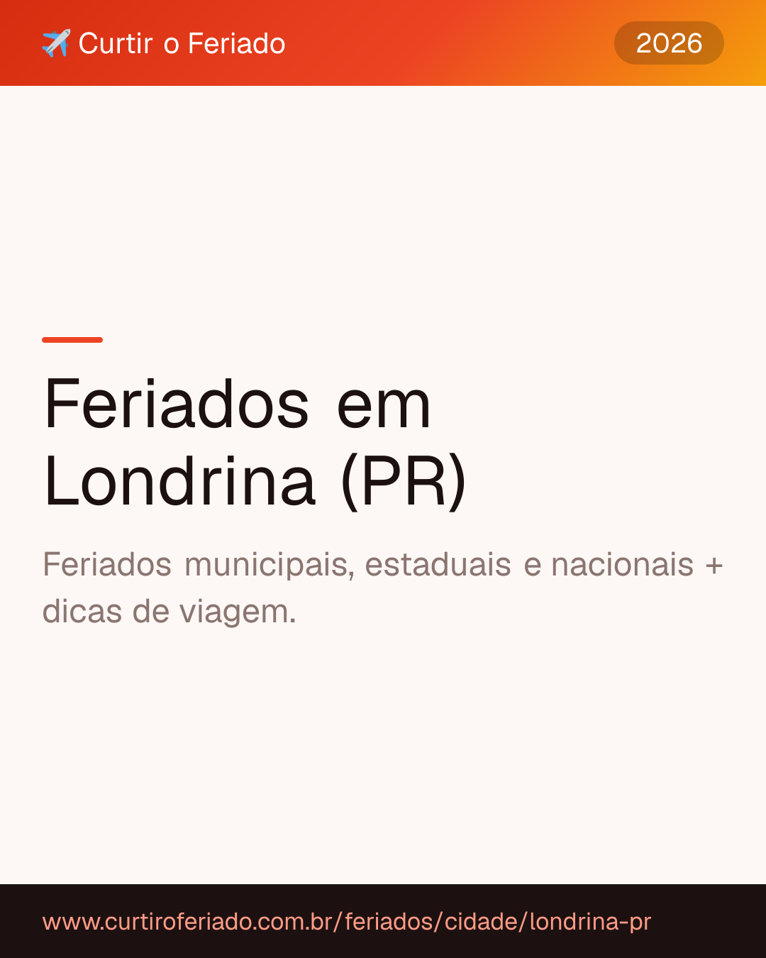 Feriados em Londrina (PR) — Curtir o Feriado (https://www.curtiroferiado.com.br/feriados/cidade/londrina-pr)