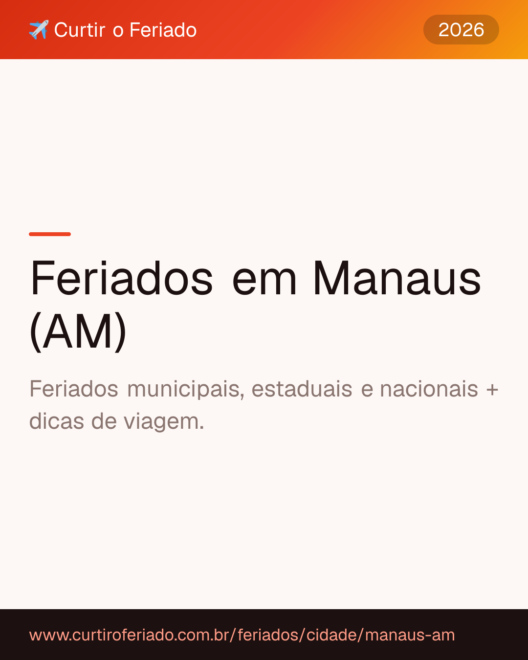 Feriados em Manaus (AM) — Curtir o Feriado (https://www.curtiroferiado.com.br/feriados/cidade/manaus-am)