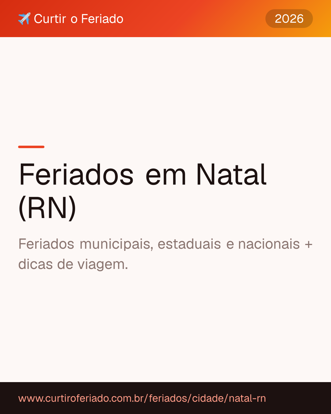 Feriados em Natal (RN) — Curtir o Feriado (https://www.curtiroferiado.com.br/feriados/cidade/natal-rn)