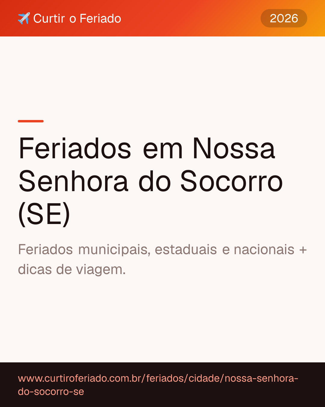 Feriados em Nossa Senhora do Socorro (SE) — Curtir o Feriado (https://www.curtiroferiado.com.br/feriados/cidade/nossa-senhora-do-socorro-se)
