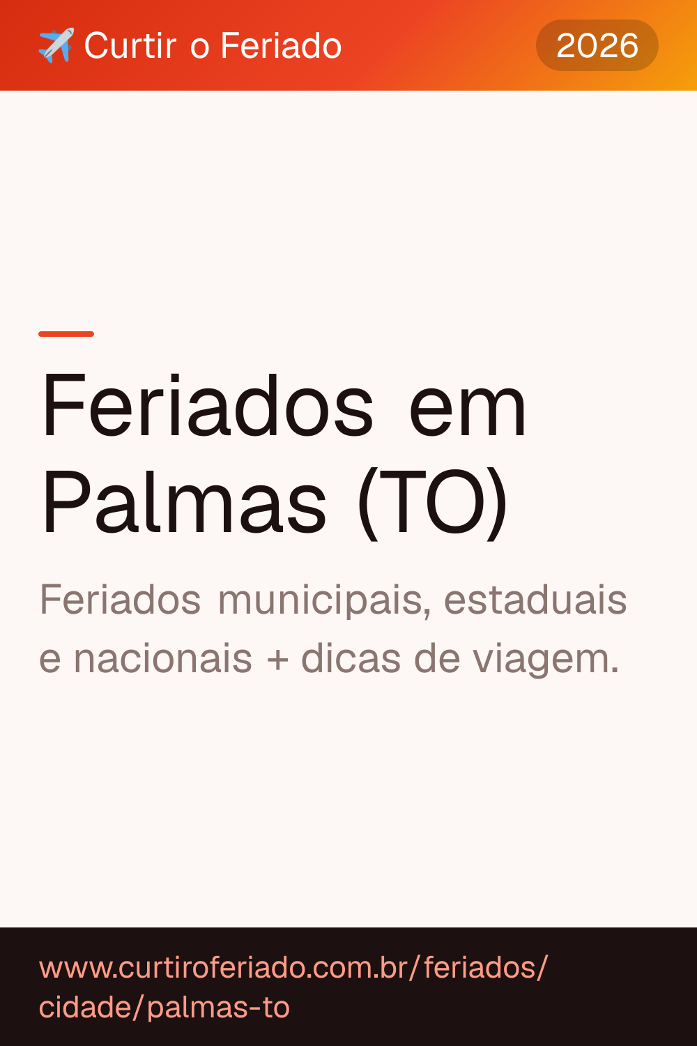 Feriados em Palmas (TO) — Curtir o Feriado (https://www.curtiroferiado.com.br/feriados/cidade/palmas-to)