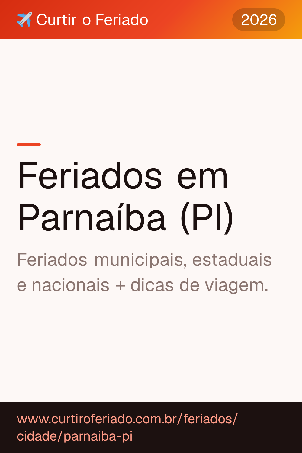 Feriados em Parnaíba (PI) — Curtir o Feriado (https://www.curtiroferiado.com.br/feriados/cidade/parnaiba-pi)