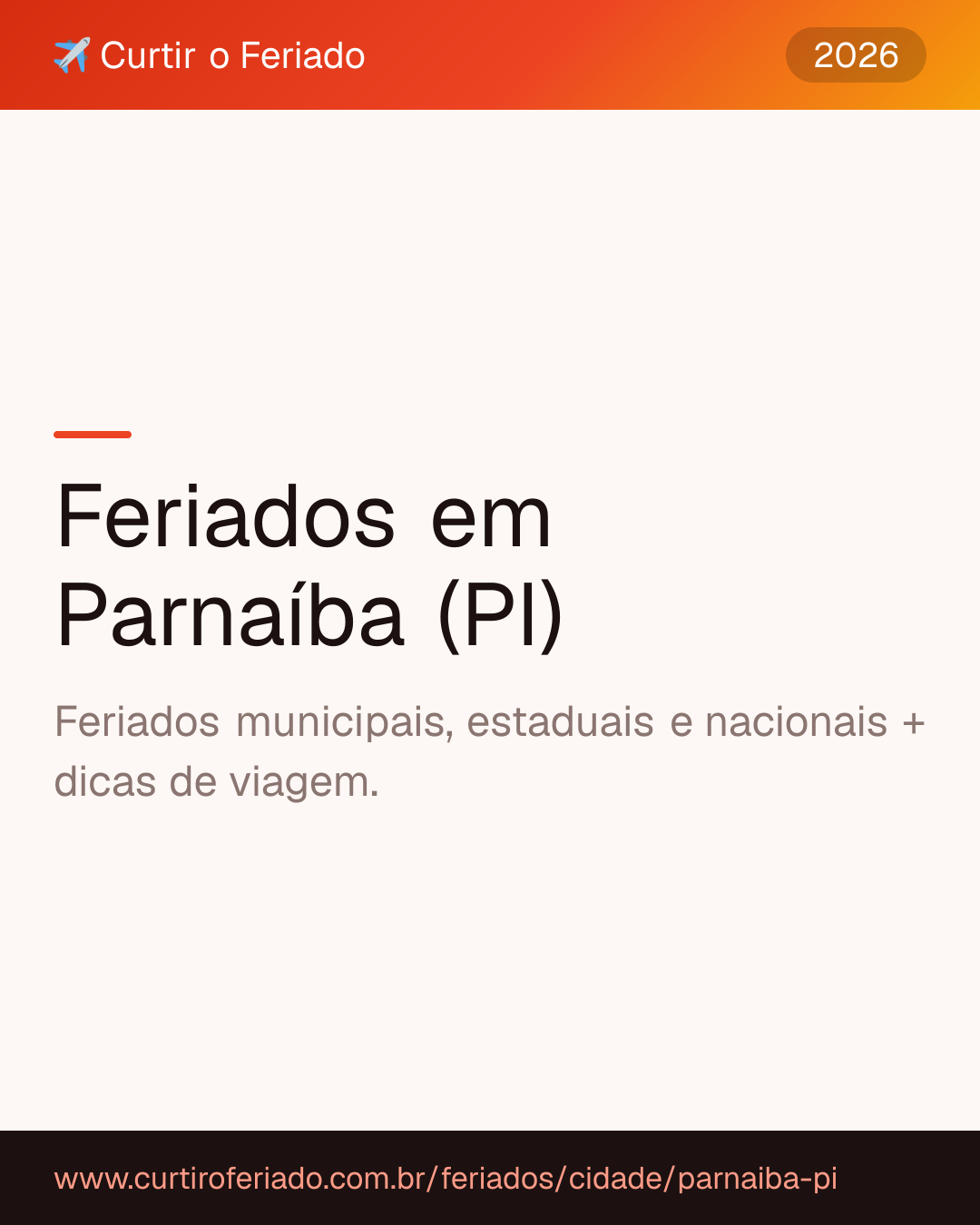 Feriados em Parnaíba (PI) — Curtir o Feriado (https://www.curtiroferiado.com.br/feriados/cidade/parnaiba-pi)