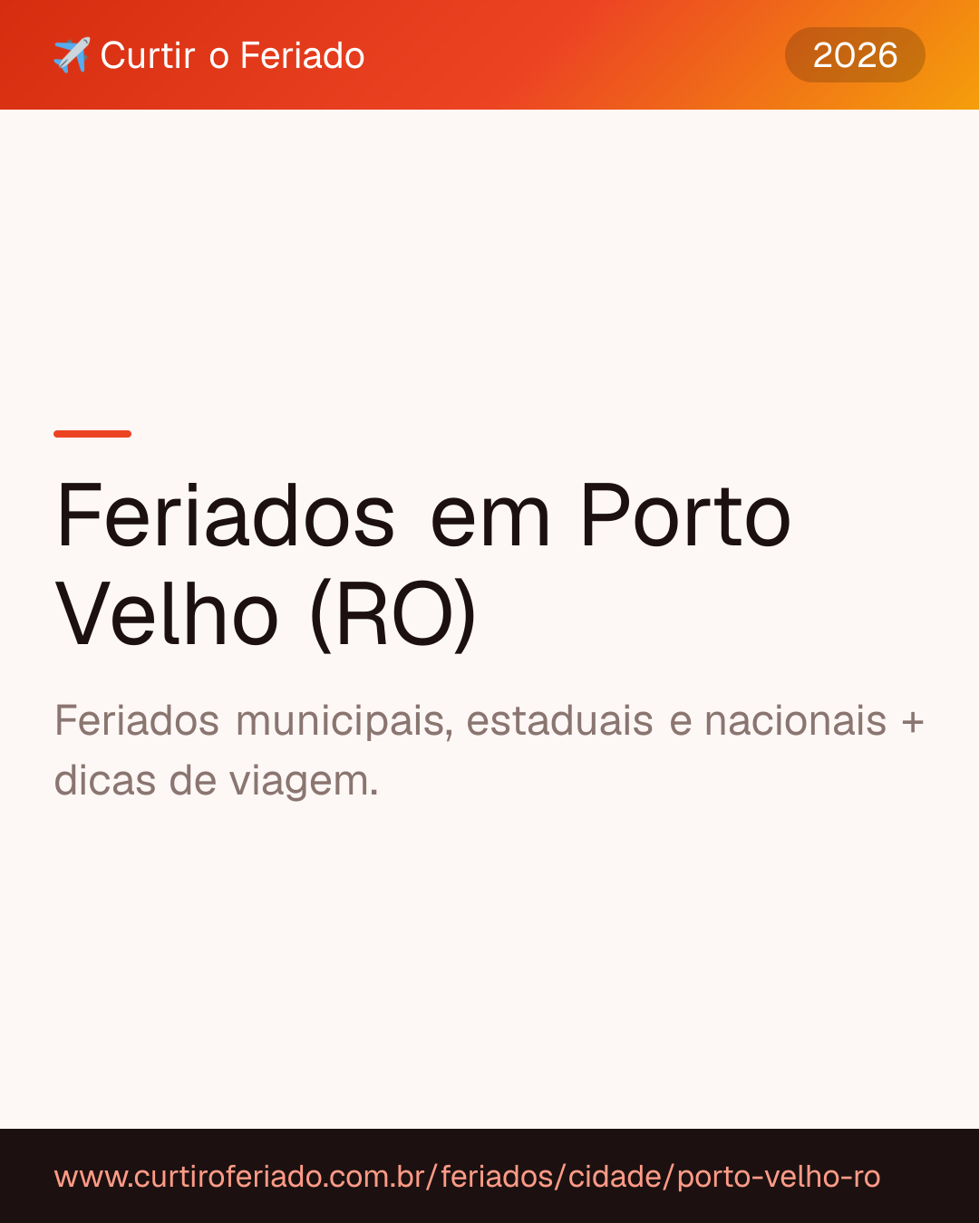 Feriados em Porto Velho (RO) — Curtir o Feriado (https://www.curtiroferiado.com.br/feriados/cidade/porto-velho-ro)