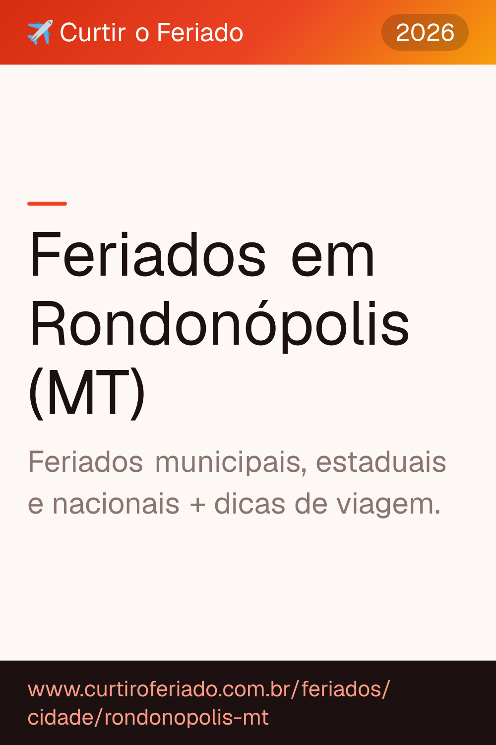 Feriados em Rondonópolis (MT) — Curtir o Feriado (https://www.curtiroferiado.com.br/feriados/cidade/rondonopolis-mt)