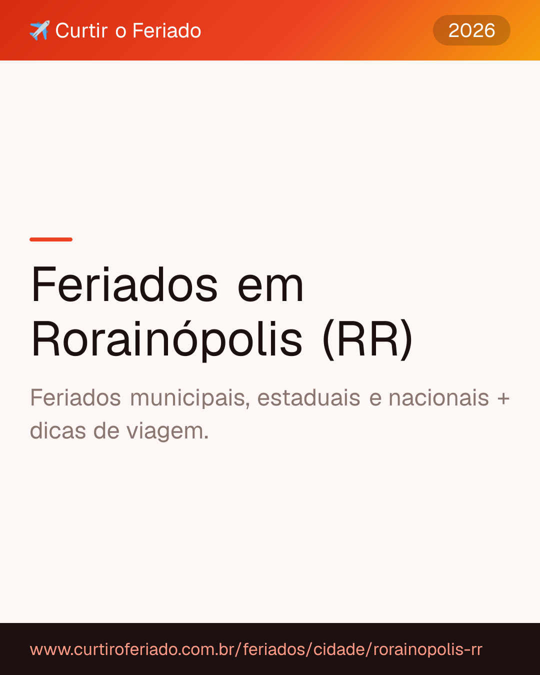 Feriados em Rorainópolis (RR) — Curtir o Feriado (https://www.curtiroferiado.com.br/feriados/cidade/rorainopolis-rr)