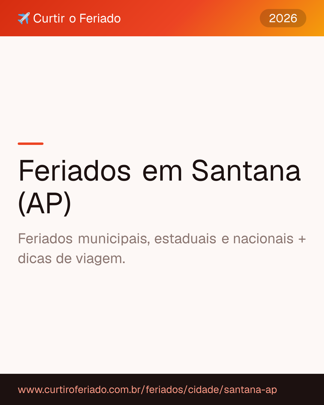 Feriados em Santana (AP) — Curtir o Feriado (https://www.curtiroferiado.com.br/feriados/cidade/santana-ap)