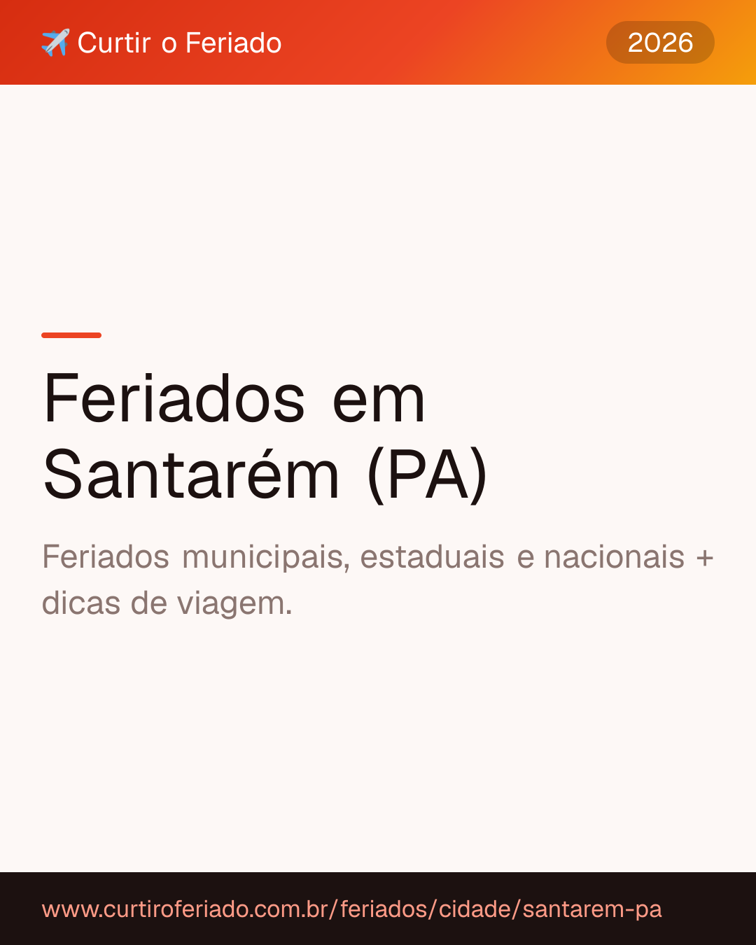 Feriados em Santarém (PA) — Curtir o Feriado (https://www.curtiroferiado.com.br/feriados/cidade/santarem-pa)