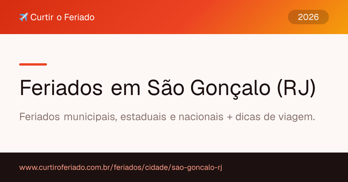 Feriados em São Gonçalo (RJ) — Curtir o Feriado (https://www.curtiroferiado.com.br/feriados/cidade/sao-goncalo-rj)