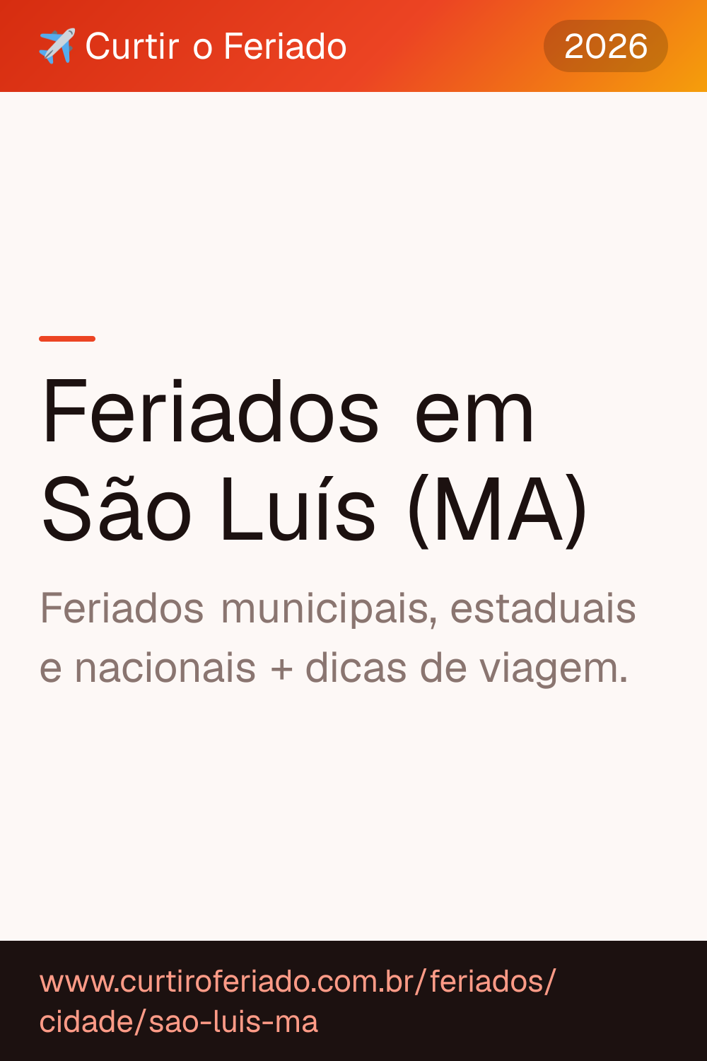 Feriados em São Luís (MA) — Curtir o Feriado (https://www.curtiroferiado.com.br/feriados/cidade/sao-luis-ma)