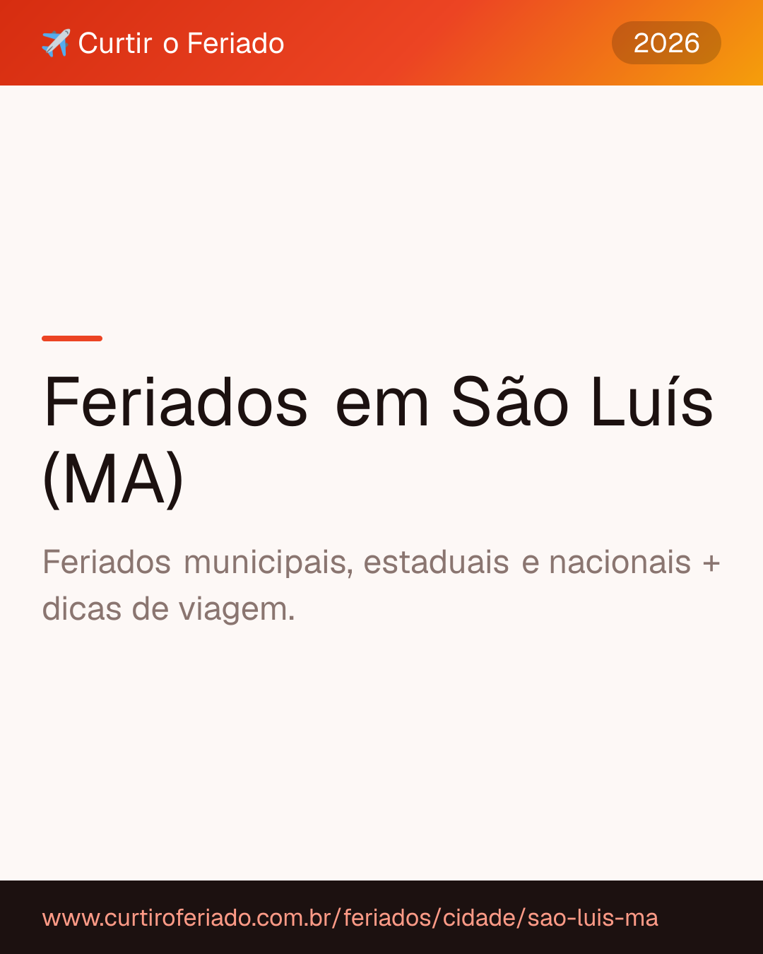 Feriados em São Luís (MA) — Curtir o Feriado (https://www.curtiroferiado.com.br/feriados/cidade/sao-luis-ma)