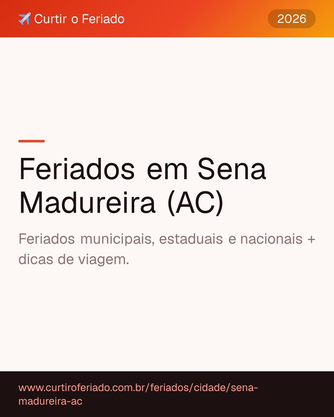 Feriados em Sena Madureira (AC) — Curtir o Feriado (https://www.curtiroferiado.com.br/feriados/cidade/sena-madureira-ac)