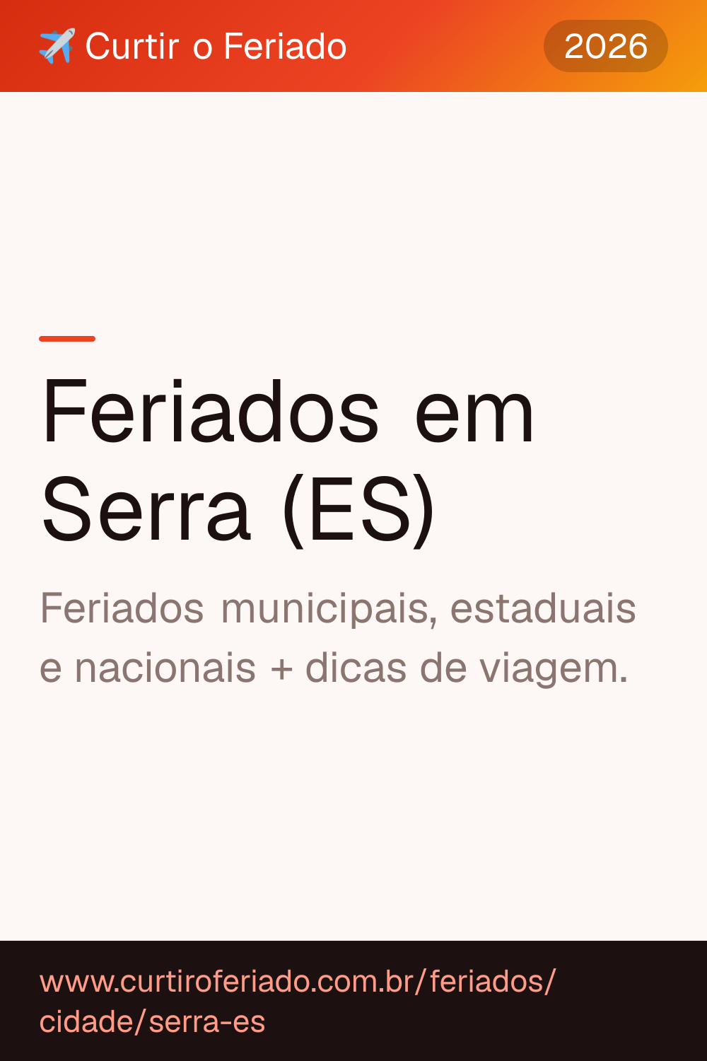 Feriados em Serra (ES) — Curtir o Feriado (https://www.curtiroferiado.com.br/feriados/cidade/serra-es)