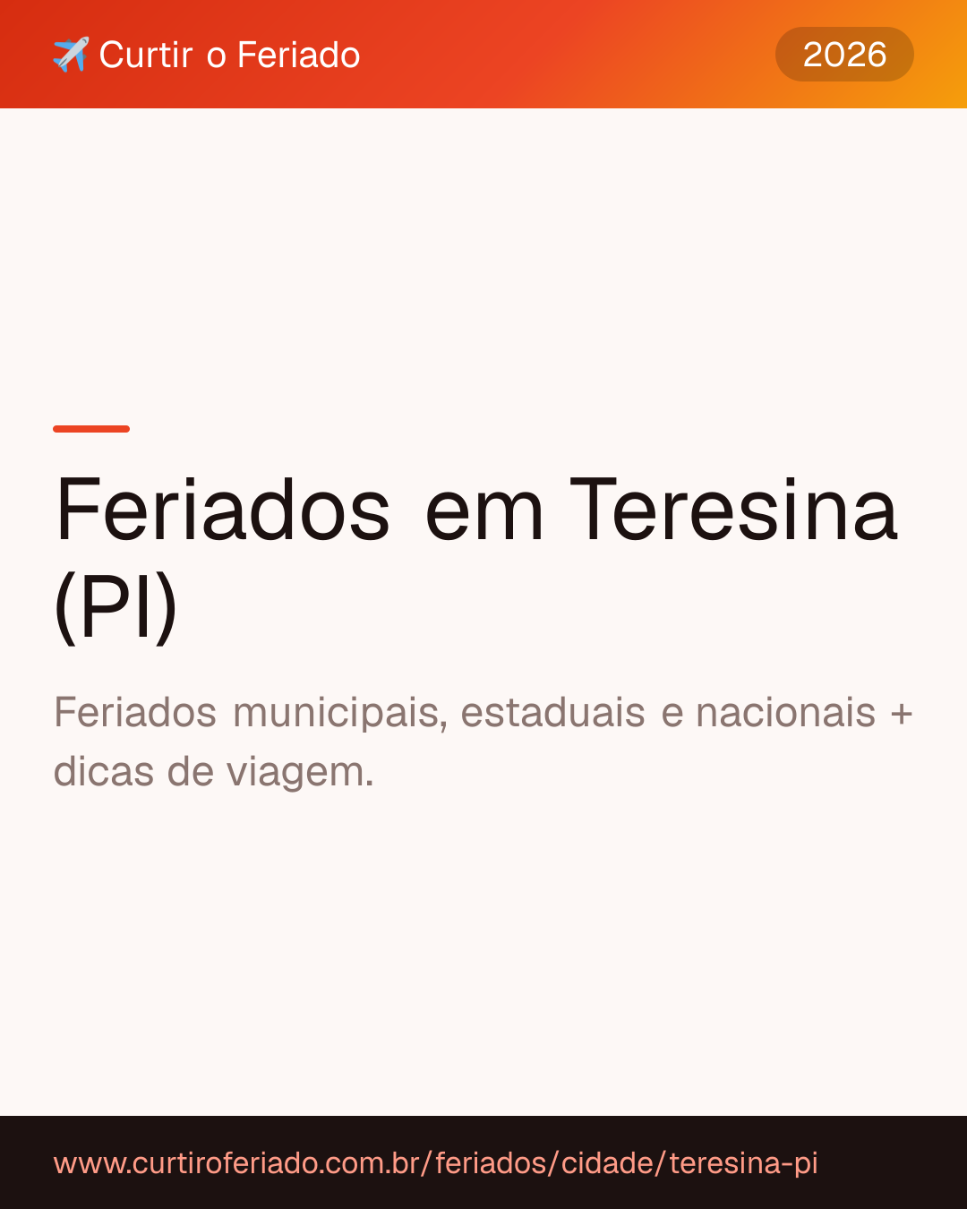 Feriados em Teresina (PI) — Curtir o Feriado (https://www.curtiroferiado.com.br/feriados/cidade/teresina-pi)