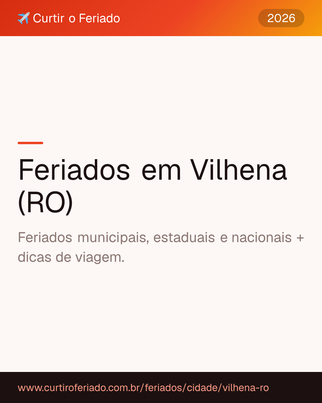 Feriados em Vilhena (RO) — Curtir o Feriado (https://www.curtiroferiado.com.br/feriados/cidade/vilhena-ro)