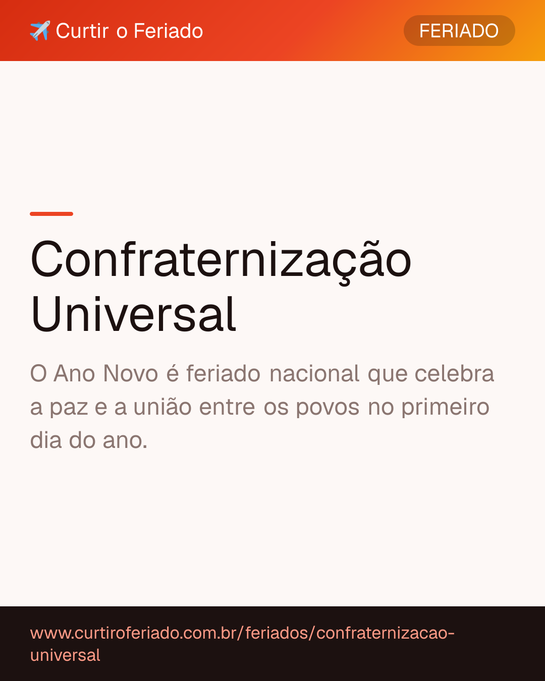 Confraternização Universal — Curtir o Feriado (https://www.curtiroferiado.com.br/feriados/confraternizacao-universal)