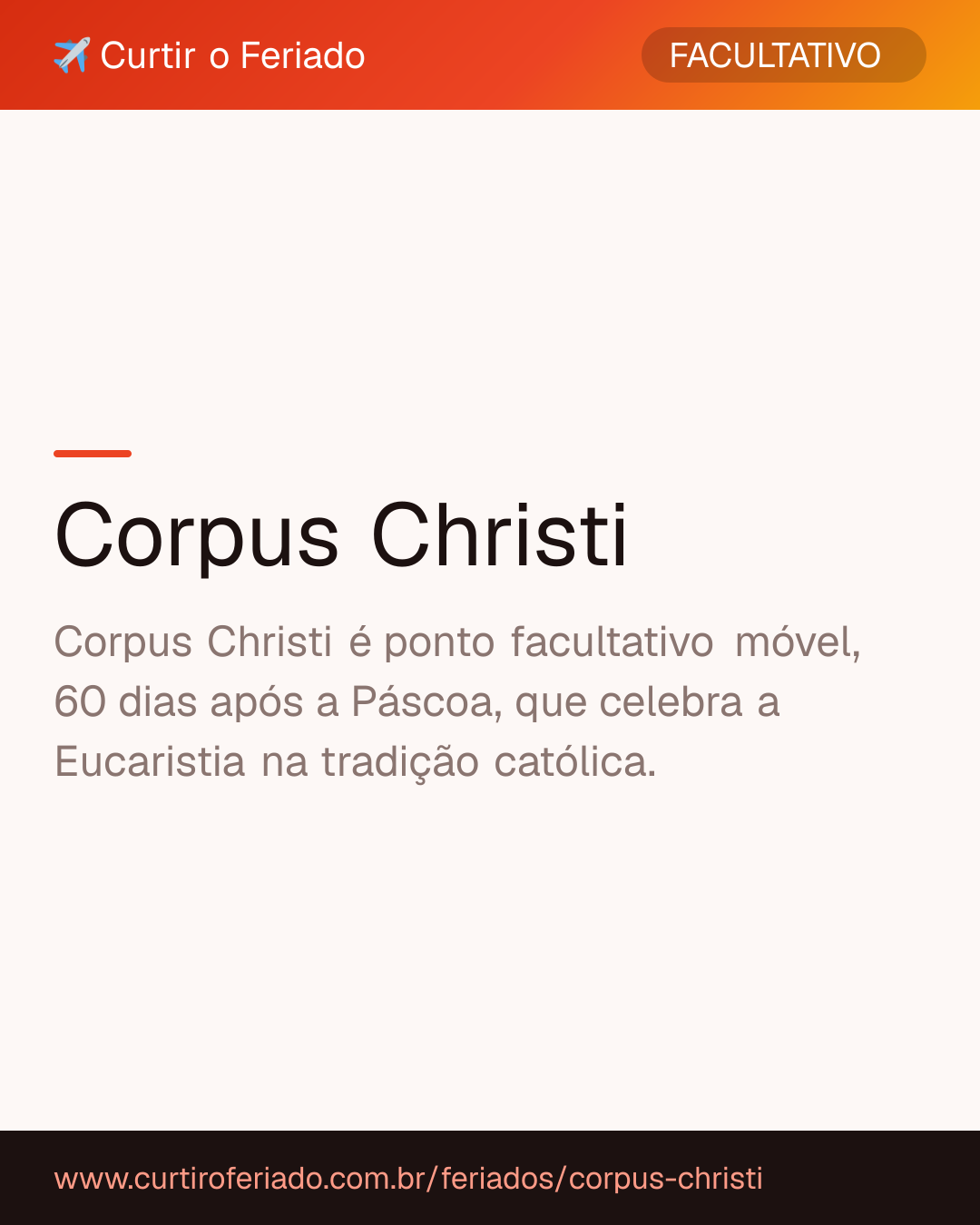 Corpus Christi — Curtir o Feriado (https://www.curtiroferiado.com.br/feriados/corpus-christi)
