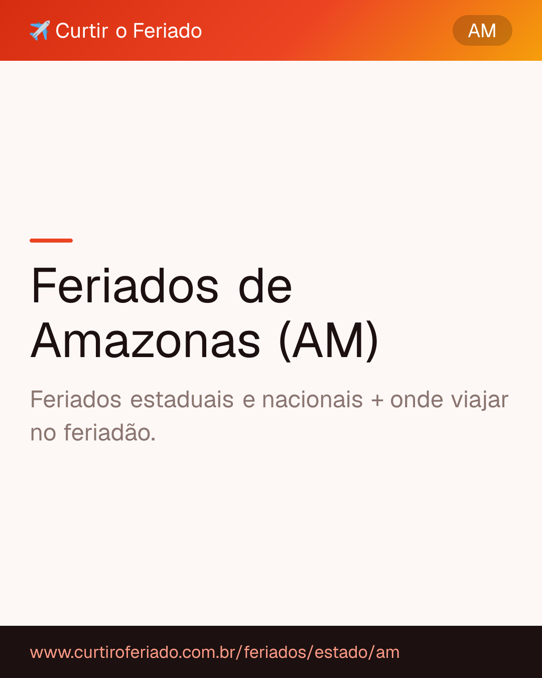 Feriados estaduais de Amazonas (AM) — Curtir o Feriado (https://www.curtiroferiado.com.br/feriados/estado/am)