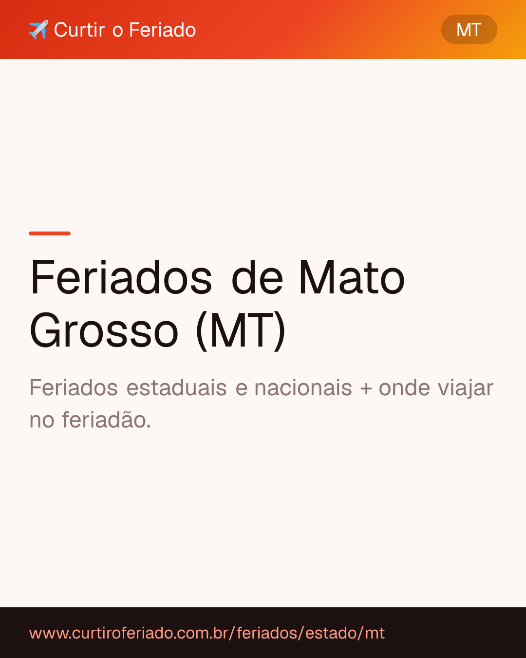 Feriados estaduais de Mato Grosso (MT) — Curtir o Feriado (https://www.curtiroferiado.com.br/feriados/estado/mt)