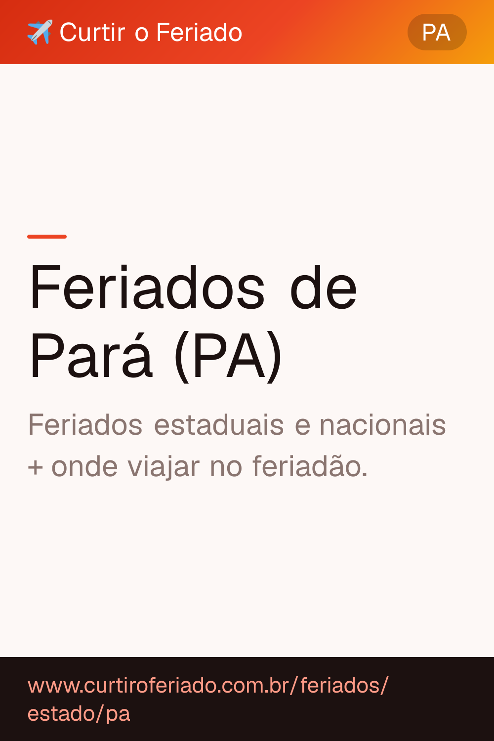 Feriados estaduais de Pará (PA) — Curtir o Feriado (https://www.curtiroferiado.com.br/feriados/estado/pa)