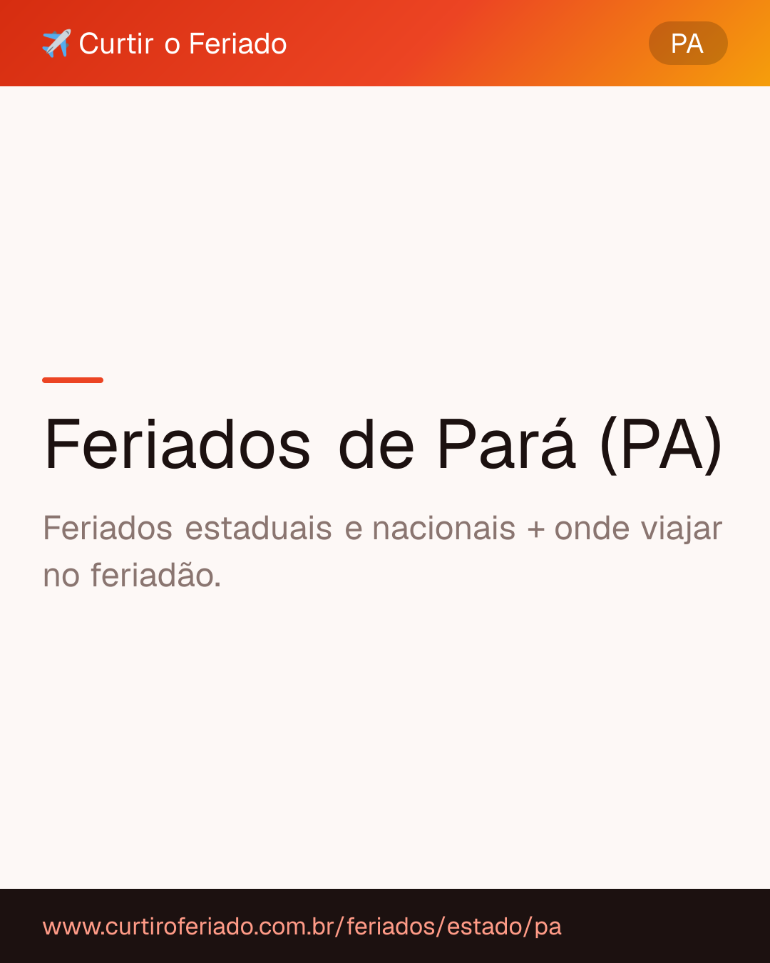 Feriados estaduais de Pará (PA) — Curtir o Feriado (https://www.curtiroferiado.com.br/feriados/estado/pa)