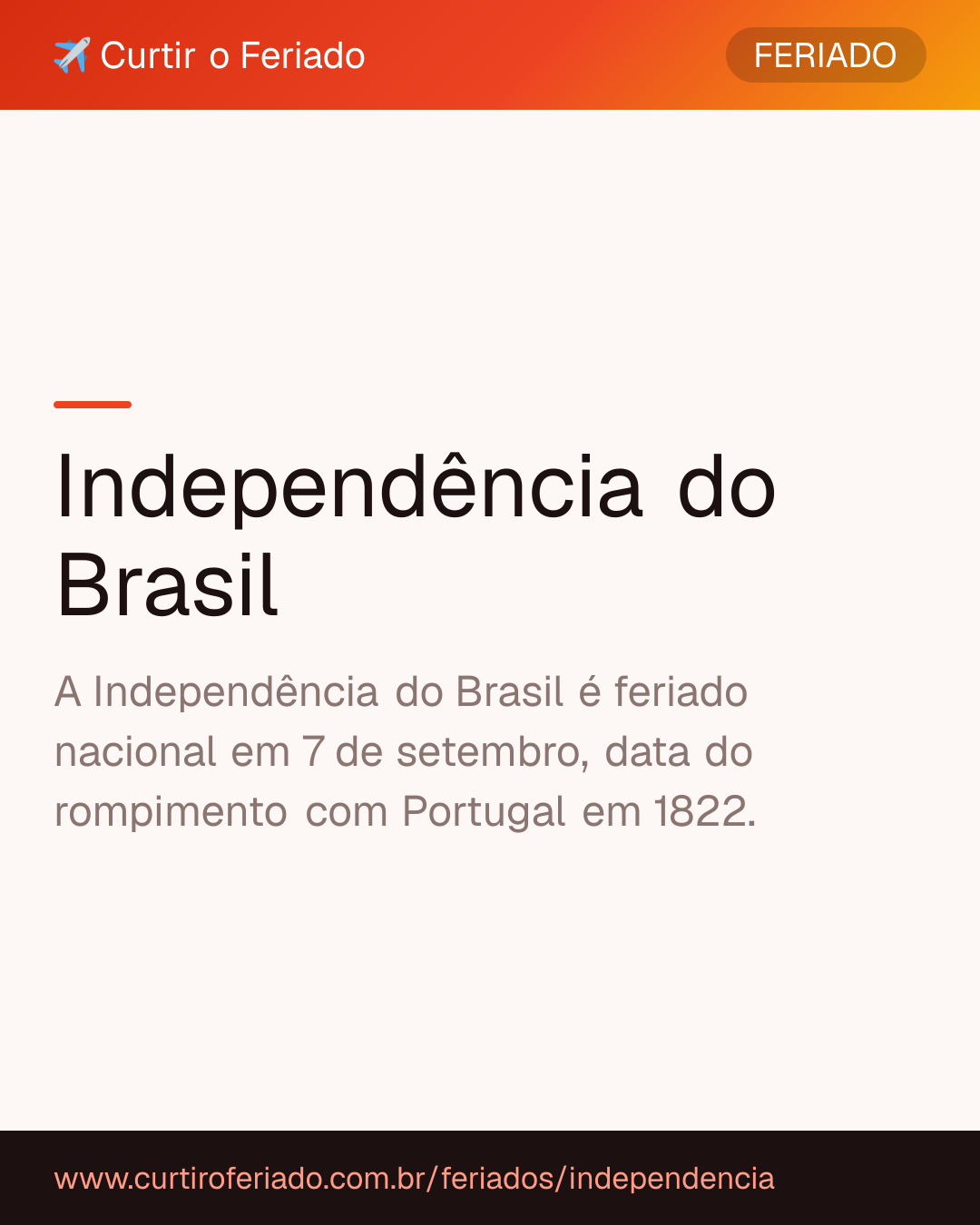 Independência do Brasil — Curtir o Feriado (https://www.curtiroferiado.com.br/feriados/independencia)