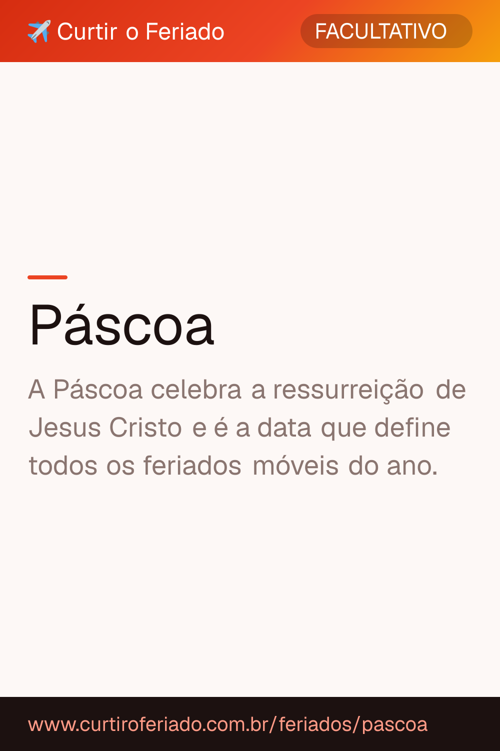 Páscoa — Curtir o Feriado (https://www.curtiroferiado.com.br/feriados/pascoa)